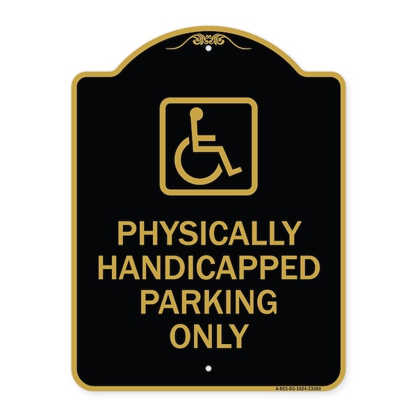 Signmission Physically Handicapped Parking W/ Graphic, Black & Gold Aluminum Sign, 18" x 24", BG-1824-23303 A-DES-BG-1824-23303 - main